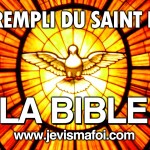 ETRE REMPLI DU SAINT ESPRIT – La Bible