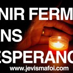 Tenir ferme dans l’espérance