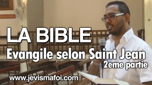 Evangile de Jean : Enseignement biblique 2ème partie