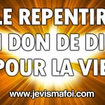 LE REPENTIR, DON DE DIEU – La Bible
