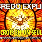 Le Credo Expliqué – Ep.1 : « Je crois en un seul Dieu »