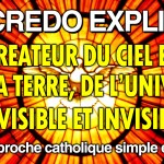Le Credo Expliqué – Ep.3 : « Créateur du Ciel et de la Terre… »