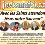 1er Dimanche de l’Avent – Avec les Saints nous attendons Jésus notre Sauveur